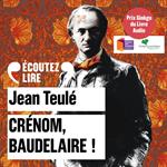 Crénom, Baudelaire !