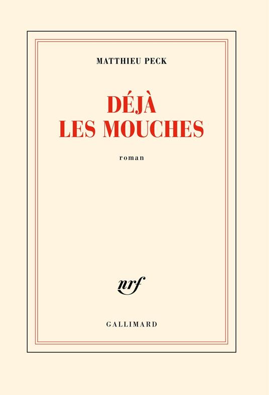 Déjà les mouches