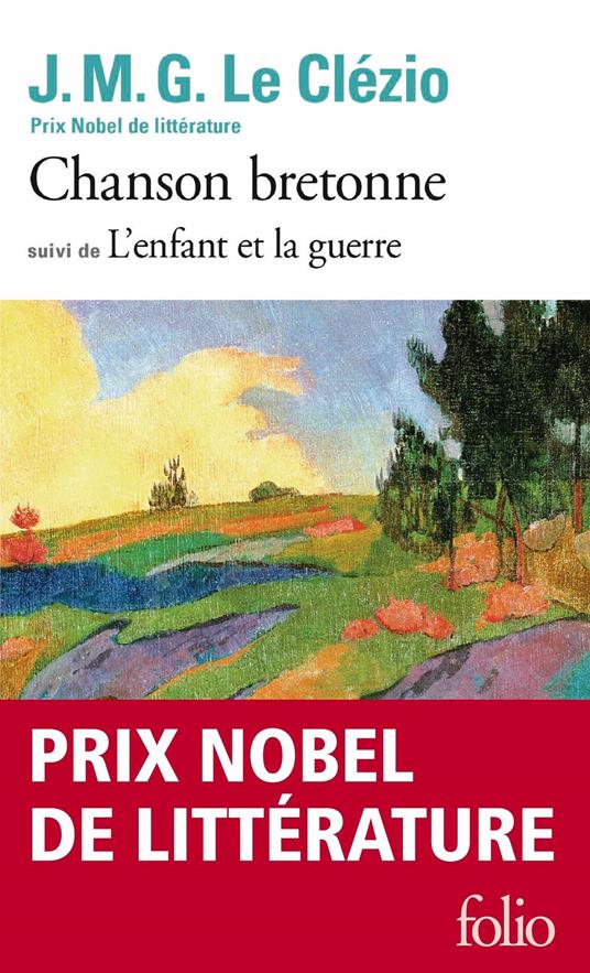 Chanson bretonne suivi de L'enfant et la guerre