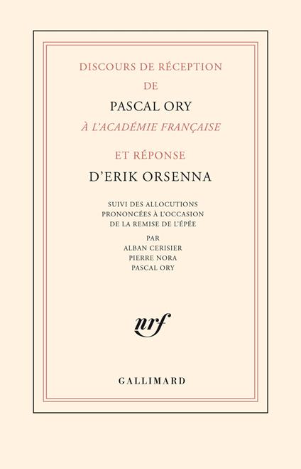 Discours de réception de Pascal Ory à l’Académie française et réponse d’Erik Orsenna