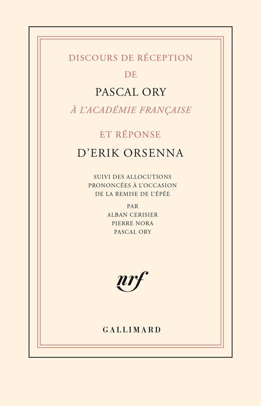 Discours de réception de Pascal Ory à l’Académie française et réponse d’Erik Orsenna