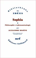 Sophia (Tome 1) - Philosophie et phénoménologie