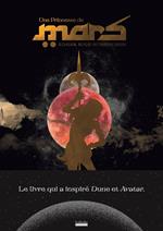Le cycle de Mars (Tome I) - Une princesse de Mars