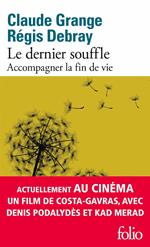 Le dernier souffle. Accompagner la fin de vie