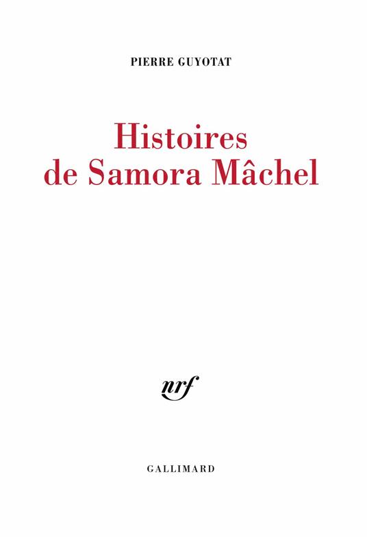 Histoires de Samora Mâchel