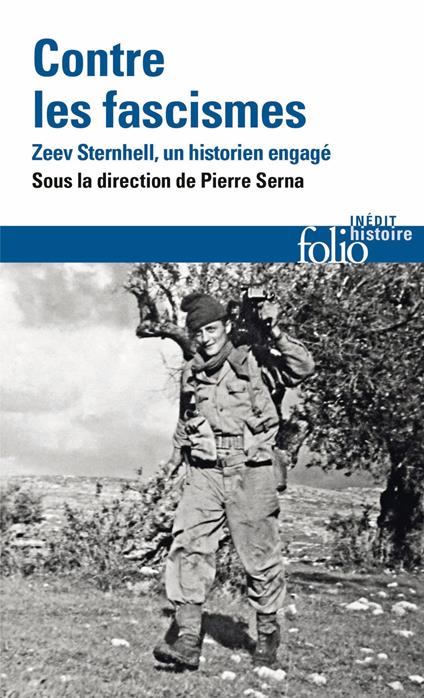 Contre les fascismes. Zeev Sternhell, un historien engagé