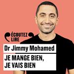 Je mange bien, je vais bien - Suivi d'un entretien inédit avec l'auteur