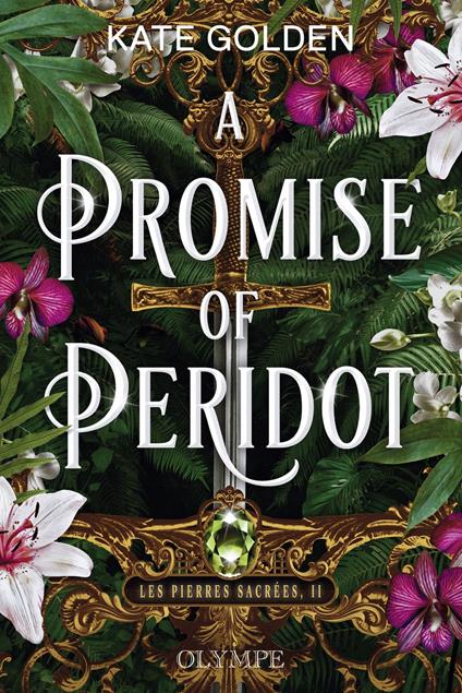 Les pierres sacrées (Tome 2) - A promise of Peridot
