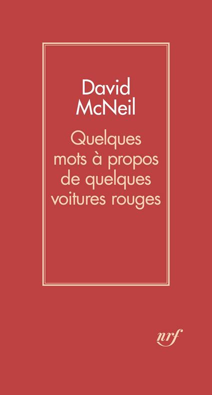 Quelques mots à propos de quelques voitures rouges