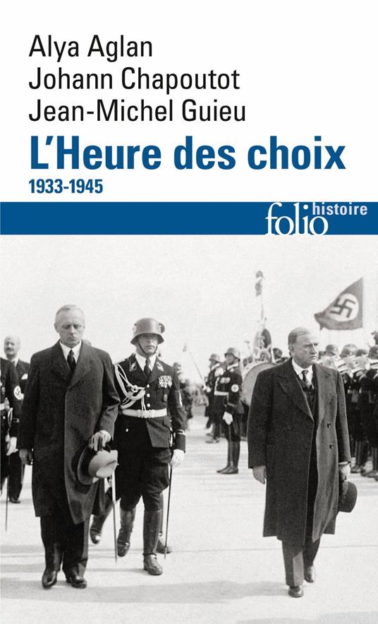 L'Heure des choix. 1933-1945
