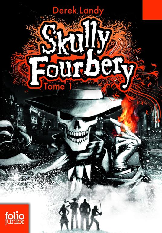 Skully Fourbery (Tome 1) - Derek Landy - ebook