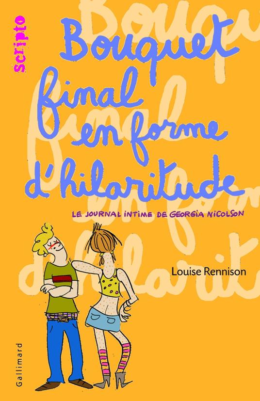 Le journal intime de Georgia Nicolson (Tome 10) - Bouquet final en forme d'hilaritude - Louise Rennison,Catherine Gibert - ebook