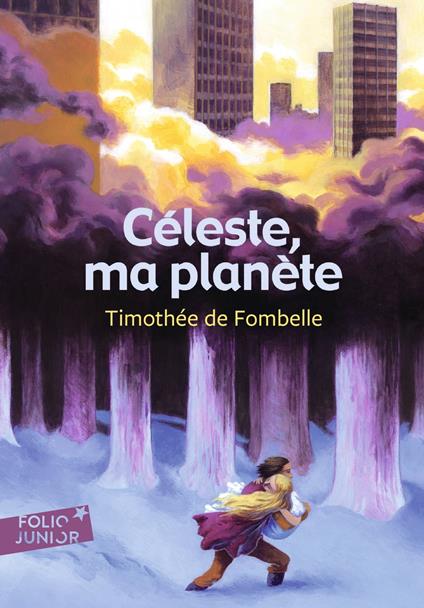 Céleste, ma planète - De Fombelle Timothée,Julie Ricossé - ebook