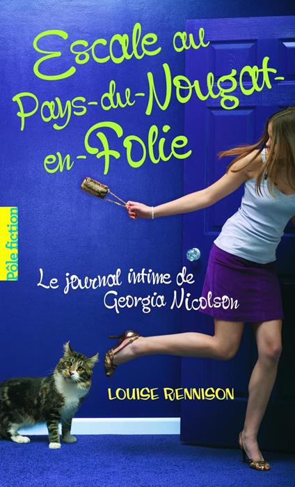 Le journal intime de Georgia Nicolson (Tome 6) - Escale au Pays du Nougat en folie - Louise Rennison,Catherine Gibert - ebook