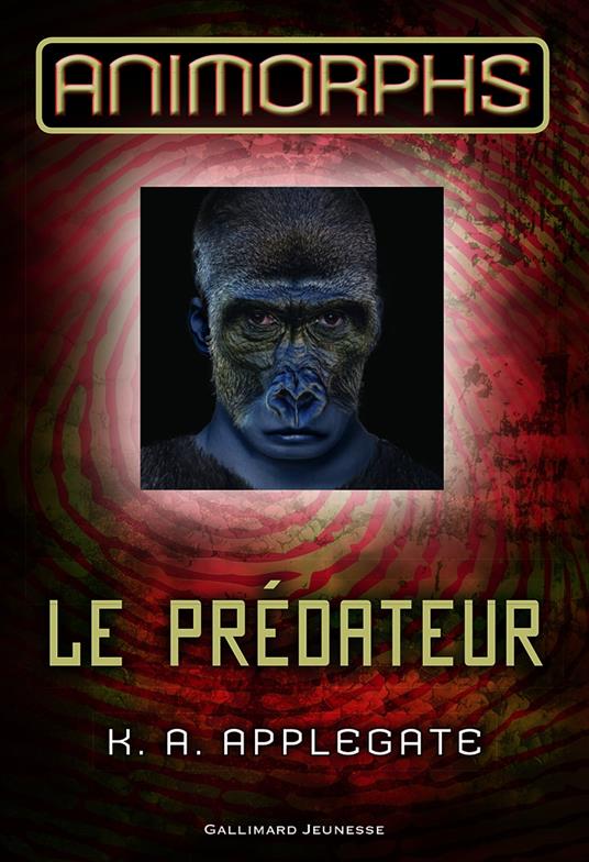 Animorphs (Tome 5) - Le prédateur - K. A. Applegate - ebook