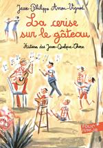 Histoires des Jean-Quelque-Chose (Tome 5) - La cerise sur le gâteau