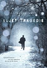 Sujet : Tragédie