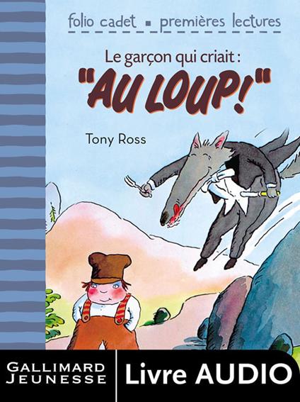 Le garçon qui criait au loup (un album à écouter) - Tony Ross - ebook