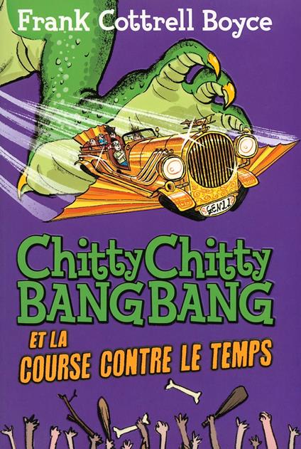 Chitty Chitty Bang Bang et la course contre le temps - Frank Cottrell Boyce,Joe Berger,Catherine Gibert - ebook