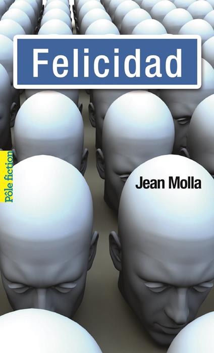 Felicidad - Jean Molla - ebook