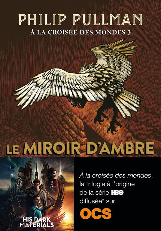 À la croisée des mondes (Tome 3) - Le miroir d'ambre