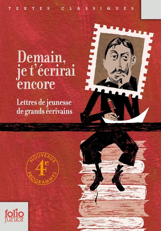 Demain, je t'écrirai encore... Lettres de jeunesse de grands écrivains - Collectif,Marie-Ange Spire - ebook