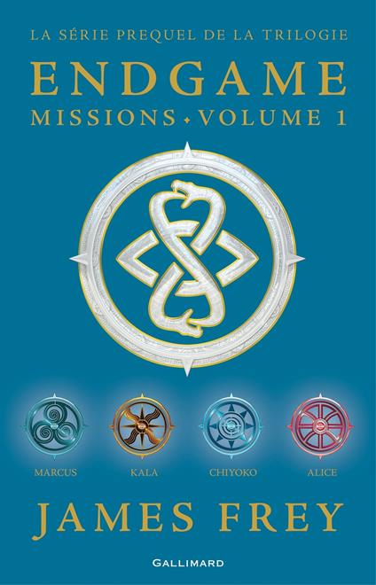Endgame : Missions (volume 1). Chiyoko, Marcus, Alice, Kala - James Frey,Nils Johnson-Shelton - ebook