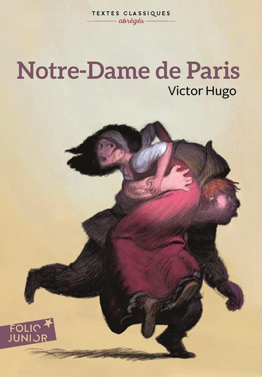 Notre-Dame de Paris (version Jeunesse abrégée) - Patricia Arrou-Vignod,Victor Hugo,Antoine RONZON - ebook