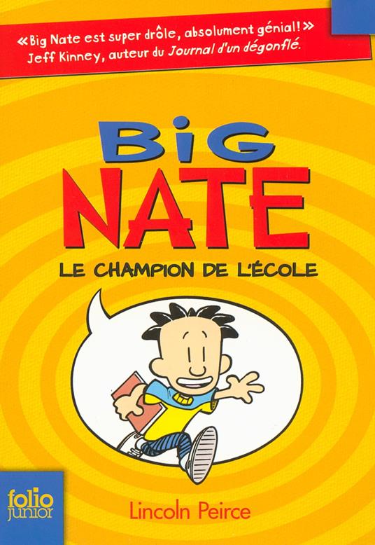 Big Nate (Tome 1) - Le champion de l'école - Lincoln Peirce,Jean-François Ménard - ebook