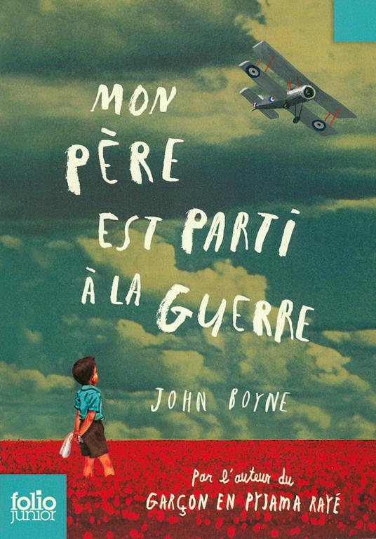 Mon père est parti à la guerre - John Boyne,Oliver Jeffers,Catherine Gibert - ebook