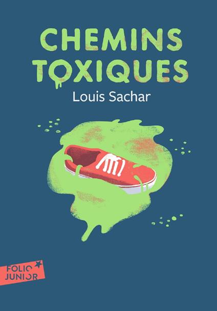 Chemins toxiques - Louis Sachar,Antonin Faure,Jean-François Ménard - ebook
