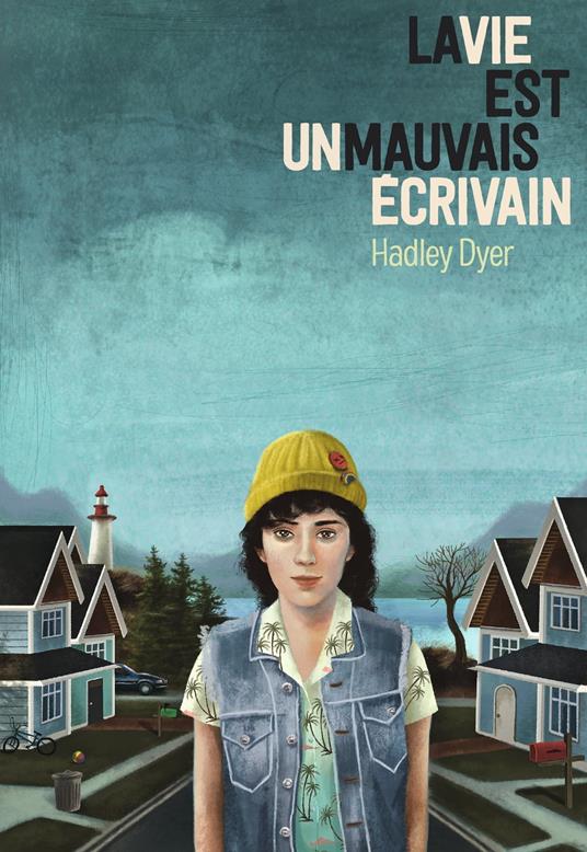 La vie est un mauvais écrivain - Hadley Dyer,Nathalie PERONNY - ebook