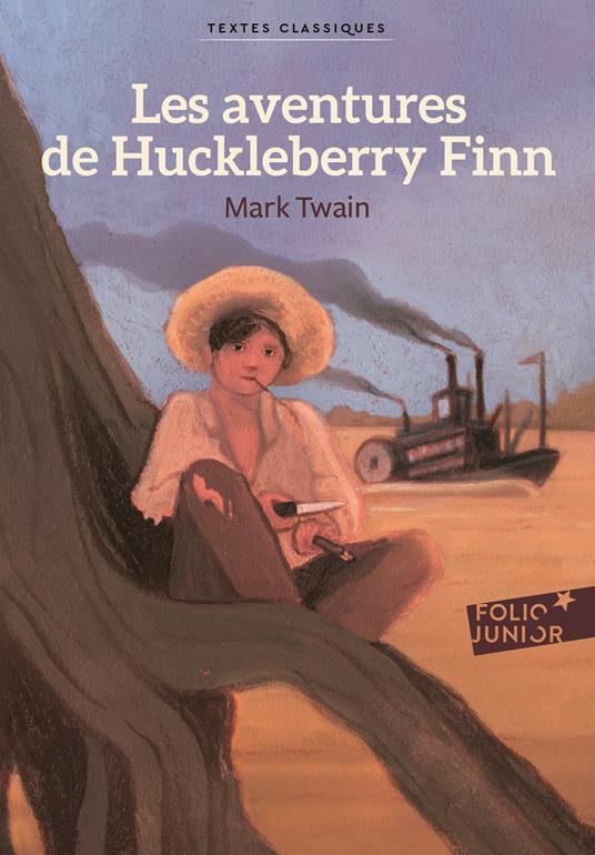 Les aventures de Huckleberry Finn - Mark Twain,Régis Lejonc,Suzanne Nétillard - ebook
