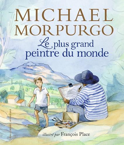 Le plus grand peintre du monde - Michael Morpurgo,François Place,Diane Ménard - ebook