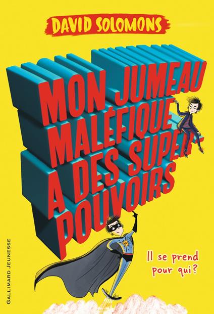 Mon jumeau maléfique a des super-pouvoirs - David Solomons,Laura Ellen Anderson,Karine Chaunac - ebook