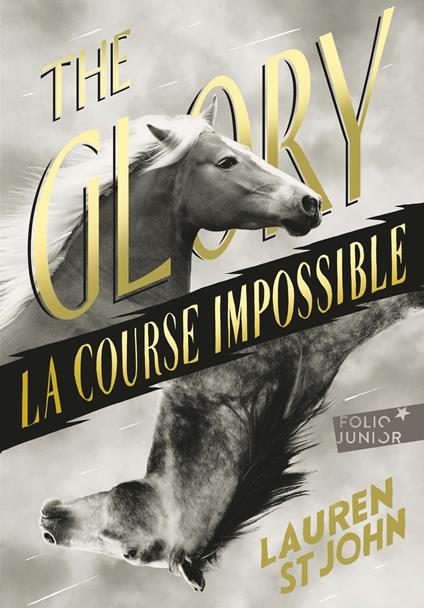 The Glory. La course impossible - Lauren St. John,Antonin Faure,Julie LOPEZ - ebook