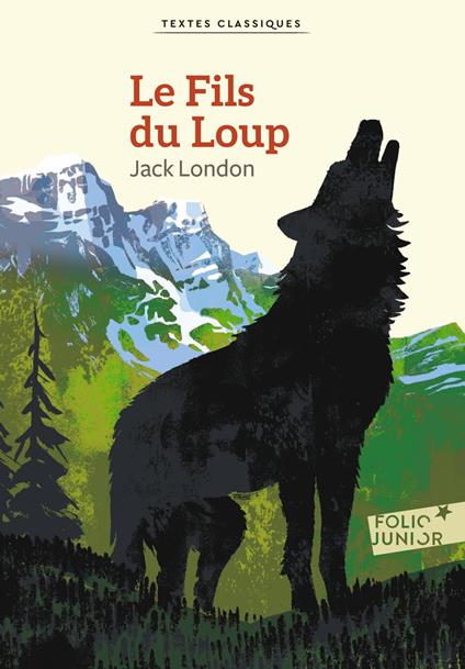 Le Fils du Loup - Jack London,Olivier Balez,Georges Berton - ebook