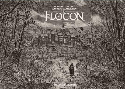 Le flocon - Laurent Gapaillard,Bertrand Santini - ebook