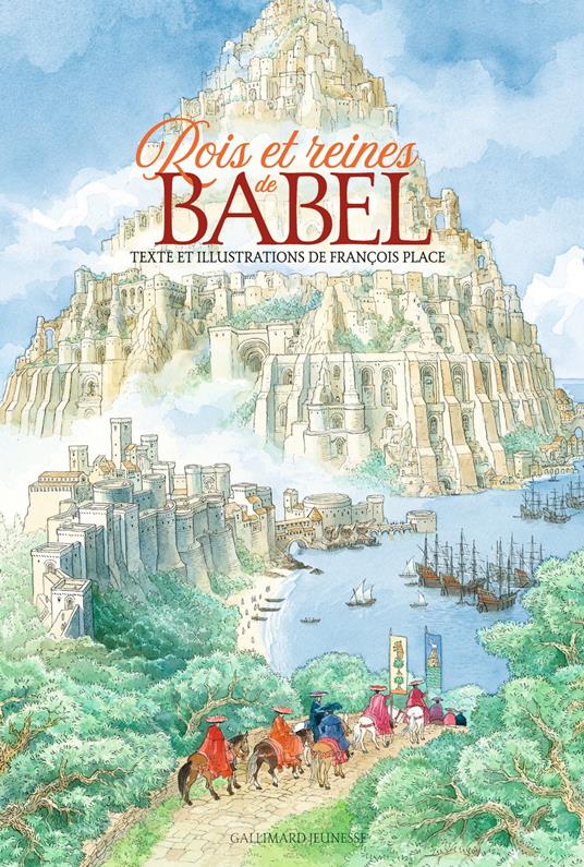 Rois et reines de Babel - François Place - ebook