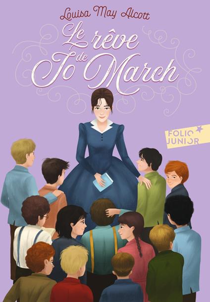 Le rêve de Joe March - Louisa May Alcott,Caterina Baldi,Claude Lauriot-Prévost - ebook