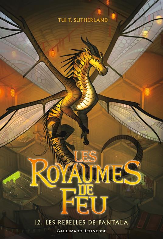 Les Royaumes de Feu (Tome 12) - Les rebelles de Pantala - Tui T. Sutherland,Phil Falco,Vanessa Rubio-Barreau - ebook