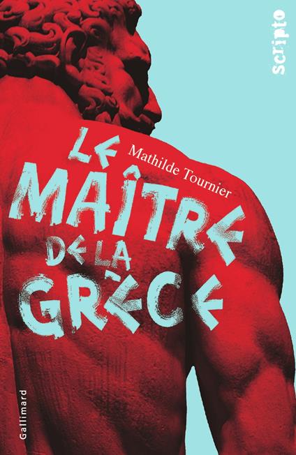 Le Maître de la Grèce - Mathilde Tournier - ebook