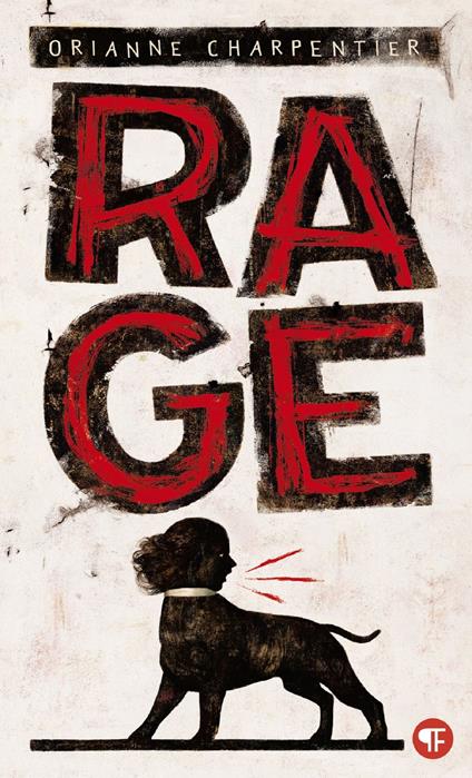 Rage - Orianne Charpentier,Dubois Gérard - ebook