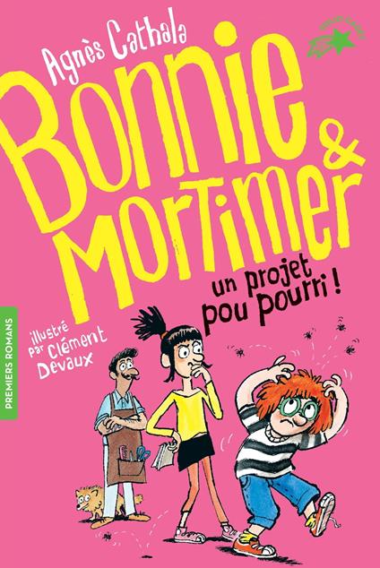 Bonnie et Mortimer (Tome 4) - Un projet pou pourri ! - Agnès Cathala,Clément Devaux - ebook