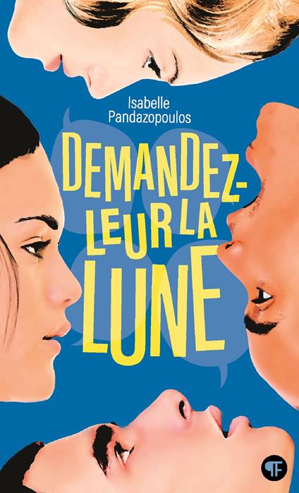 Demandez-leur la lune - Isabelle Pandazopoulos - ebook