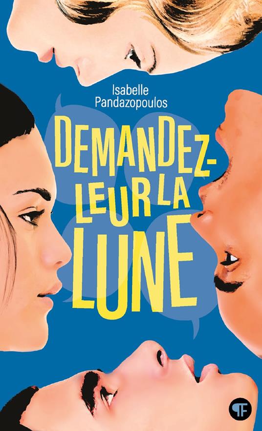Demandez-leur la lune - Isabelle Pandazopoulos - ebook