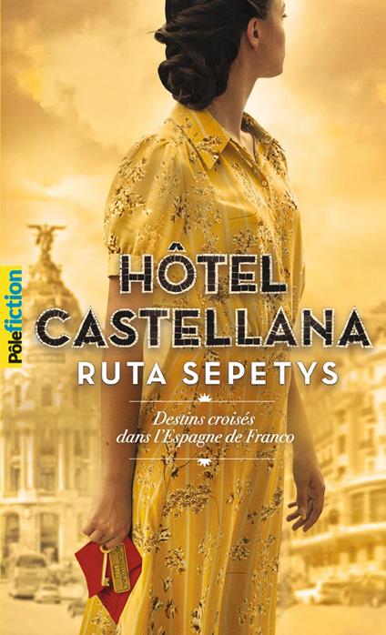 Hôtel Castellana - Ruta Sepetys,Faustina Fiore - ebook