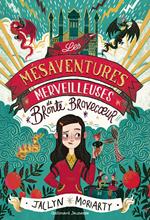 Les Mésaventures merveilleuses de Brontë Bravecœur