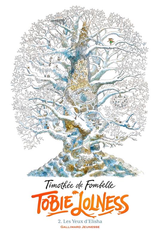 Tobie Lolness (Tome 2) - Les Yeux d'Elisha - De Fombelle Timothée,François Place - ebook
