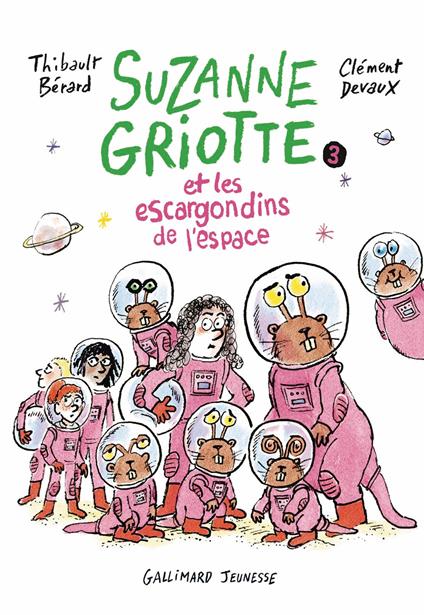 Suzanne Griotte (Tome 3) - les escargondins de l'espace - Thibault Bérard - ebook